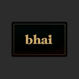 Bhai E-Gift Card