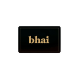 Bhai E-Gift Card